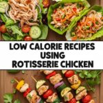Low Calorie Recipes Using Rotisserie Chicken