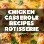 Chicken Casserole Recipes Rotisserie