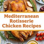 Mediterranean Rotisserie Chicken Recipes