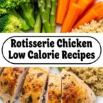 Rotisserie Chicken Low Calorie Recipes