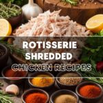 Rotisserie Shredded Chicken Recipes