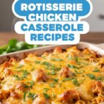 Rotisserie Chicken Casserole Recipes