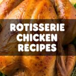 Rotisserie Chicken Recipes