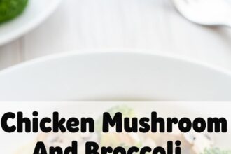 Chicken Mushroom And Broccoli Recipes
