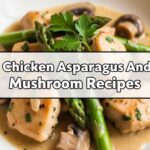 Chicken Asparagus And Mushroom Recipes