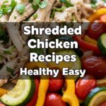 Shredded Chicken Recipes Healthy Easy