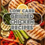 Low Carb Grilled Chicken Recipes