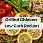 Grilled Chicken Low Carb Recipes