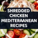 Shredded Chicken Mediterranean Recipes