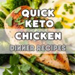 Quick Keto Chicken Dinner Recipes