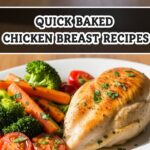 Quick Baked Chicken Breast Recipes