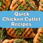 Quick Chicken Cutlet Recipes