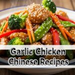 Garlic Chicken Chinese Recipes