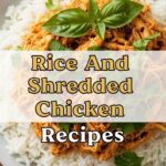 Rice And Shredded Chicken Recipes