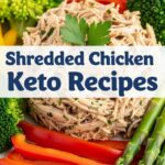 Shredded Chicken Keto Recipes