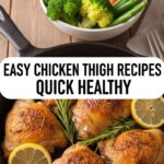 Easy Chicken Thigh Recipes Quick Healthy