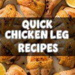 Quick Chicken Leg Recipes
