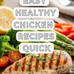 Easy Healthy Chicken Recipes Quick