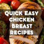 Quick Easy Chicken Breast Recipes