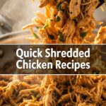 Quick Shredded Chicken Recipes
