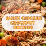 Quick Chicken Crockpot Recipes