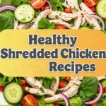 Healthy Shredded Chicken Recipes