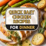 Quick Easy Chicken Recipes For Dinner