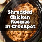 Shredded Chicken Recipes In Crockpot