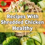 Recipes With Shredded Chicken Healthy