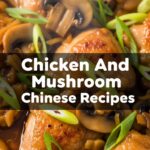 Chicken And Mushroom Chinese Recipes
