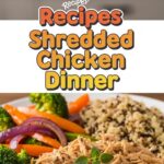 Recipes Shredded Chicken Dinner