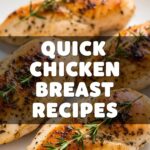 Quick Chicken Breast Recipes