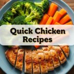 Quick Chicken Recipes