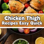 Chicken Thigh Recipes Easy Quick