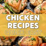 Chicken Recipes Quick Easy