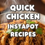 Quick Chicken Instapot Recipes