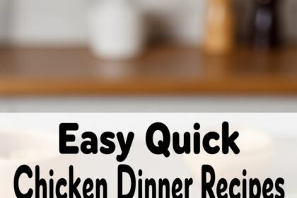 Easy Quick Chicken Dinner Recipes