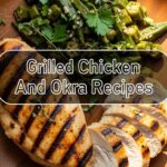 Grilled Chicken And Okra Recipes