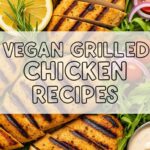 Vegan Grilled Chicken Recipes