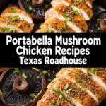 Portabella Mushroom Chicken Recipes Texas Roadhouse