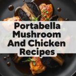 Portabella Mushroom And Chicken Recipes