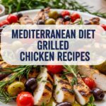 Mediterranean Diet Grilled Chicken Recipes