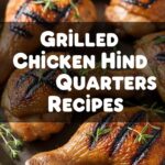 Grilled Chicken Hind Quarters Recipes