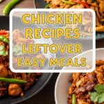 Chicken Recipes Leftover Easy Meals