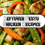 Leftover Pesto Chicken Recipes