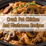 Crock Pot Chicken And Mushroom Recipes