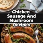 Chicken Sausage And Mushroom Recipes