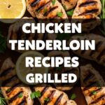 Chicken Tenderloin Recipes Grilled