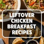 Leftover Chicken Breakfast Recipes