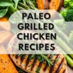 Paleo Grilled Chicken Recipes